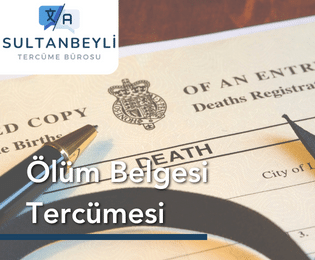 sultabeyli ölüm belgesi tercümesi